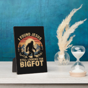 Ich fand Jesus und suche immer noch Bigfoot Fotoplatte