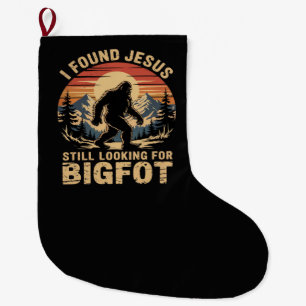 Ich fand Jesus und suche immer noch Bigfoot Großer Weihnachtsstrumpf