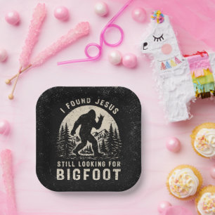 Ich fand Jesus und suche immer noch Bigfoot Sasqua Pappteller