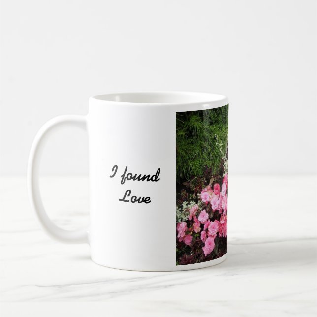 Ich fand Liebe im Garten Tasse (Links)