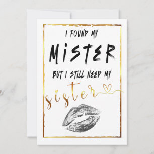 Ich fand meine Schwester, aber ich brauche meine S Einladung