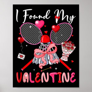 Ich fand meine Valentins-Badminton-Ausrüstung Flie Poster
