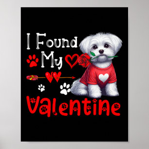 Ich fand meinen valentinischen Malteser mit Blumen Poster