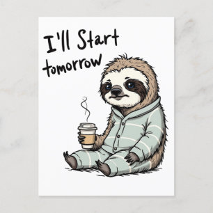 Ich fange morgen an Funny Sloth Animal Postkarte
