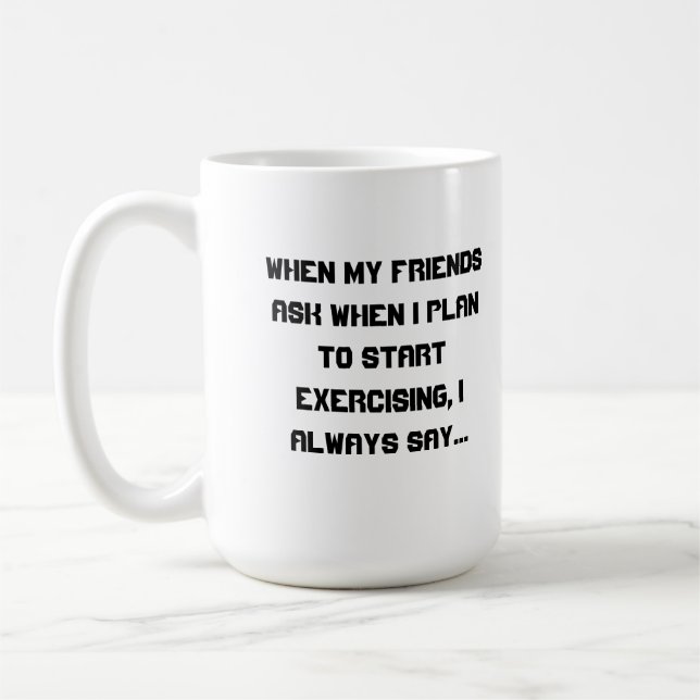 Ich fange morgen an kaffeetasse (Links)
