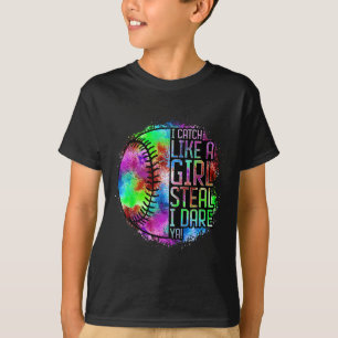 Ich fange wie ein Mädchen, klaue, ich fordere dich T-Shirt