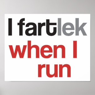 Ich FARTlek, wenn ich laufen © - Funny FARTlek Poster