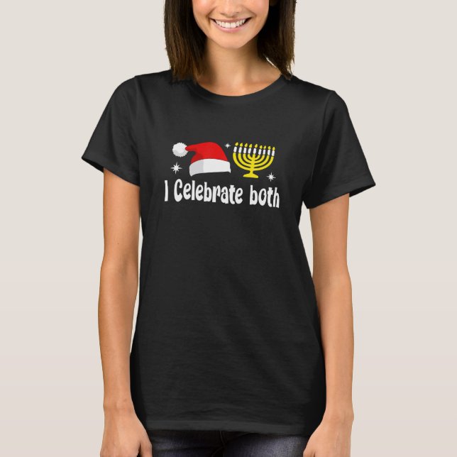 Ich feiere beide Weihnachten Hanukka Menorah Santa T-Shirt (Vorderseite)