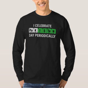 Ich feiere den Pakistan-Tag regelmäßig pakistanisc T-Shirt