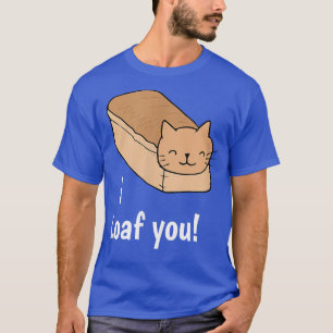 Ich finde dich lustig Cat Liebe Puff  T-Shirt