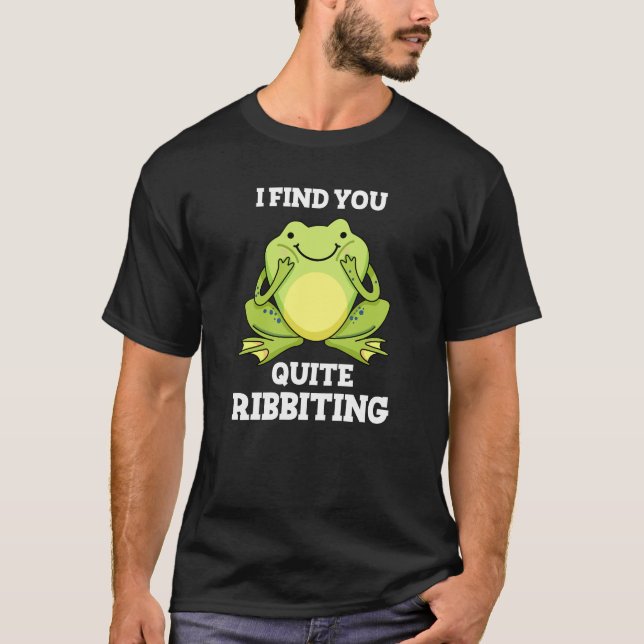 Ich finde dich ziemlich verblüffend Funny Frog Puf T-Shirt (Vorderseite)