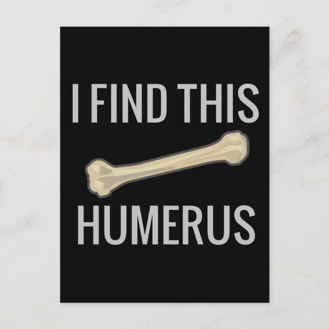 Ich finde diesen Humerus Postkarte (Vorderseite)