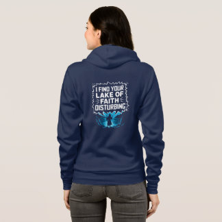 Ich finde Ihren Mangel an Glauben störend Hoodie