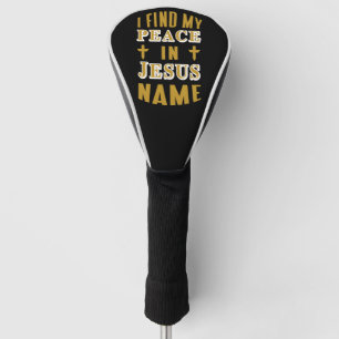 Ich finde meinen Frieden in Jesus Name Golf Headcover