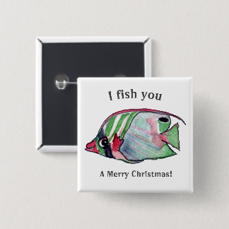 Ich fische dir einen frohen Weihnachtsbutterflyfis Button