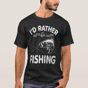 Ich fische lieber glücklich Tag, dass du sprichst T-Shirt