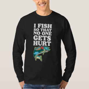 Ich fische, sodass niemand Hurt Funny Vathers Day T-Shirt