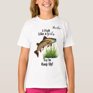 "Ich fische wie ein Mädchen..." Trout Anpassbare M T-Shirt