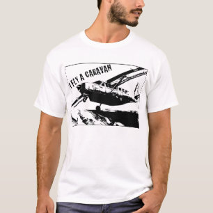 "ICH FLIEGE ein WOHNWAGEN" T - Shirt
