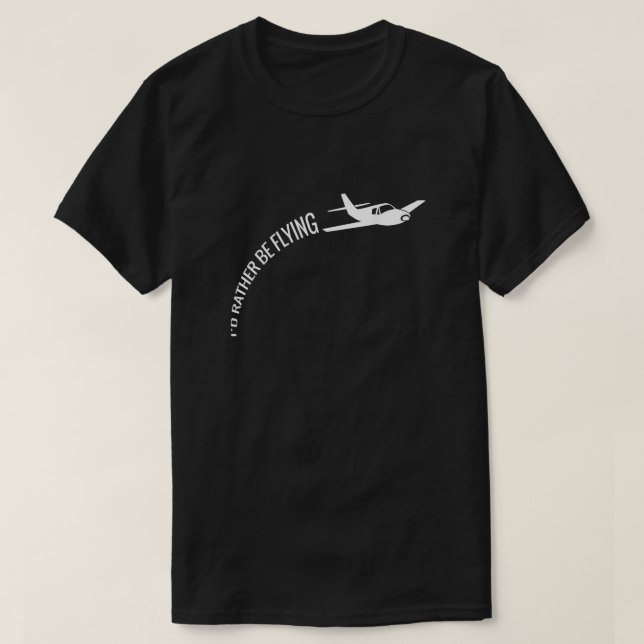 Ich fliege lieber das Pilot-Hemd des Flugzeugs T-Shirt (Design vorne)