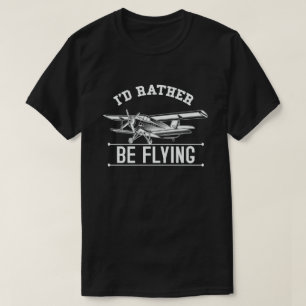 Ich fliege lieber Flugzeugpilot T-Shirt