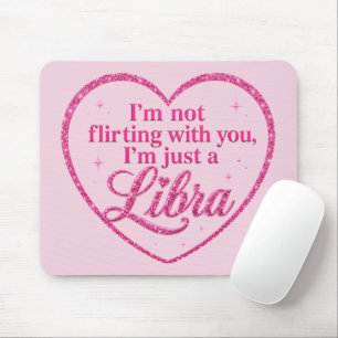 Ich flirte nicht mit dir, ich bin einfach nur ein mousepad