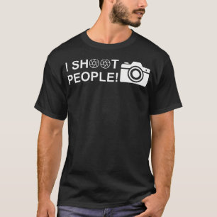 Ich fotografiere Leute Lustiger Fotograf Kamera Fo T-Shirt