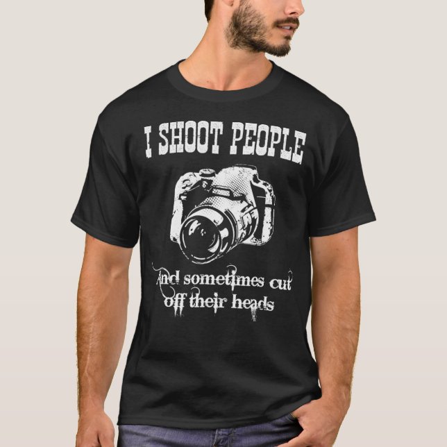 Ich fotografiere Menschen Fotografie Spaß Graphic T-Shirt (Vorderseite)