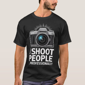 Ich fotografiere Menschen professionell Kamera Fot T-Shirt