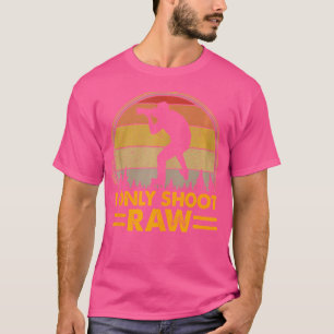 Ich fotografiere nur mit Raw-Kamera Retro Vintage T-Shirt
