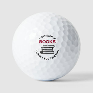 Ich frage mich, ob Bücher auch an mich denken - Fu Golfball