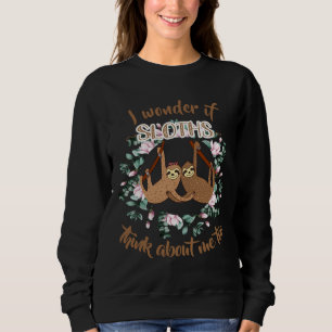 Ich frage mich, ob die Faulenzer über mich zu lust Sweatshirt