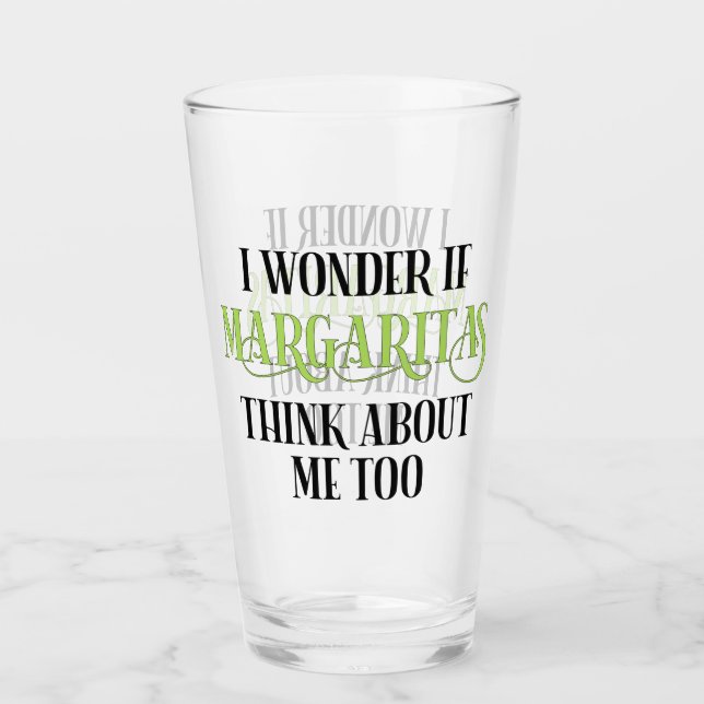 Ich frage mich, ob Margaritas auch an mich denken Glas (Vorderseite)