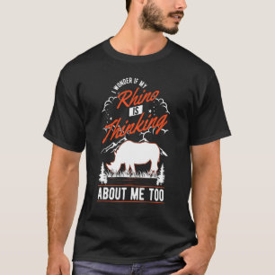 Ich frage mich, ob mein Rhinozeros auch an mich de T-Shirt