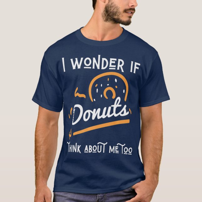 Ich frage mich, ob mir die Donuts noch ein Kleinki T-Shirt (Vorderseite)