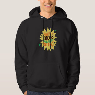 Ich frage mich, ob Tacos an mich denken Gemüse und Hoodie