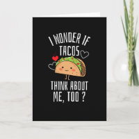 Ich frage mich, ob Tacos auch an mich denken