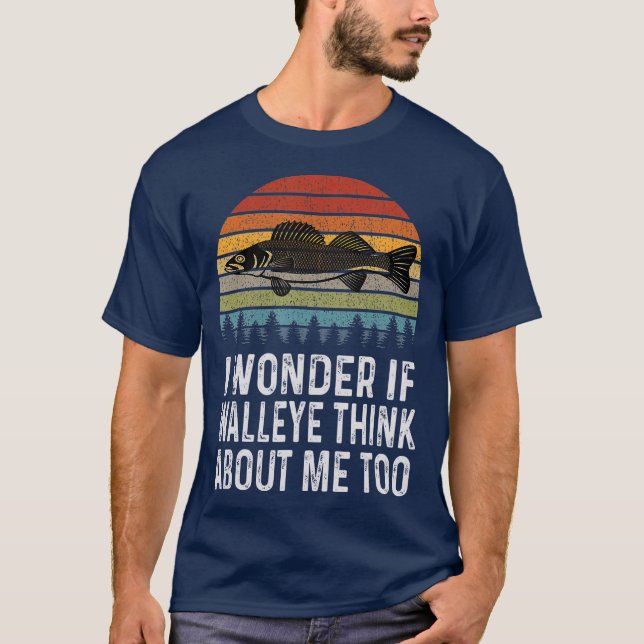 Ich frage mich, ob Walleye über mich denken Funny  T-Shirt (Vorderseite)