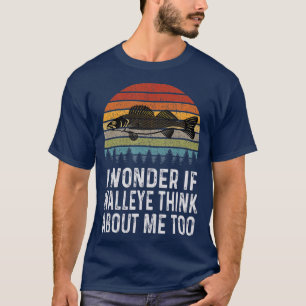 Ich frage mich, ob Walleye über mich denken Funny T-Shirt