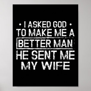 Ich Fragte einen Gott, um mich zu einem besseren M Poster