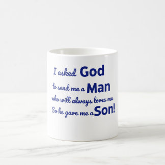 Ich fragte Gott, also gab er mir einen Sohn in Bla Kaffeetasse