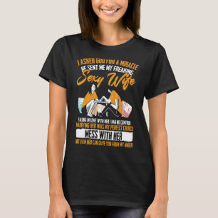 Ich Fragte Gott für ein Wunder, dass er mir meine T-Shirt