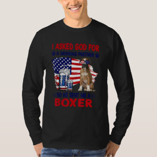Ich Fragte Gott für einen Drink-Partner, also schi T-Shirt