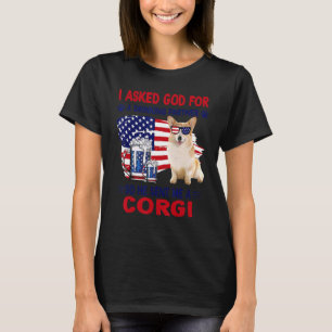 Ich Fragte Gott für einen Drink-Partner, also schi T-Shirt