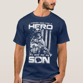 Ich Fragte Gott für einen Helden, den er mir gesch T-Shirt