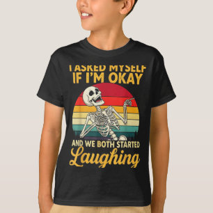 Ich fragte mich, ob ich okay bin und wir beide fin T-Shirt