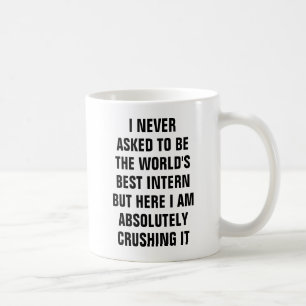 Ich fragte nie, um der beste Internierte der Welt Kaffeetasse