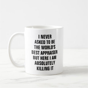 Ich fragte nie, um der Weltbeste Abschätzer zu Kaffeetasse