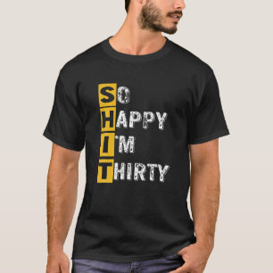 Ich freue mich, 30. Geburtstagsgeschenk zu sein T-Shirt
