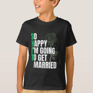 Ich freue mich also, Verheiratete Braut zu bekomme T-Shirt